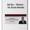 Rob Roy – Fibonacci The Secrets Revealed