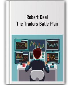 Robert Deel - The Traders Batle Plan