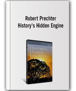 Robert Prechter - History's Hidden Engine