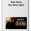 Robin Sharma – Hero Genius Legend