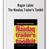 Rogan Labier - The Nasdaq Trader's Toolkit