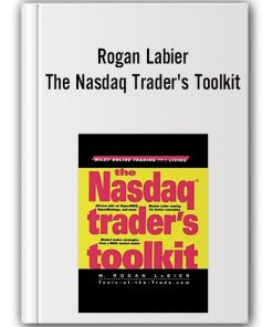 Rogan Labier - The Nasdaq Trader's Toolkit