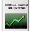 Russell Sands - Judgemental Trend Following (Audio)