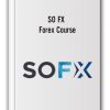 SO FX – Forex Course