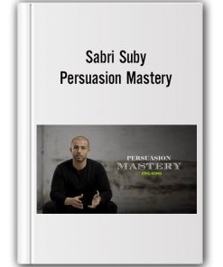 Sabri Suby - Persuasion Mastery