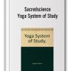 Sacredscience – Yoga System of Study