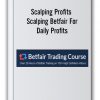 Scalping Profits - Scalping Betfair For Daily Profits