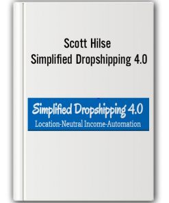 Scott Hilse – Simplified Dropshipping 4.0-min