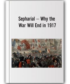 Sepharial – Why the War Will End in 1917