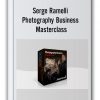 Serge Ramelli - Photography Business Masterclass