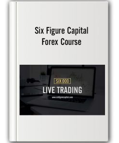 Six Figure Capital - Forex Course