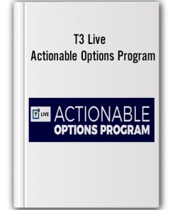 T3 Live – Actionable Options Program