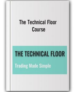 The Technical Floor – Course