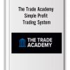 The Trade Academy - Simple Profit Trading System-min