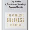 Tony Robbins & Dean Graziosi - Knowledge Business Blueprint