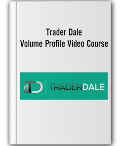 Trader Dale – Volume Profile Video Course