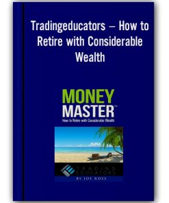 Tradingeducators – How to Retire with Considerable Wealth