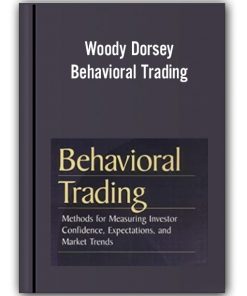 Woody Dorsey - Behavioral Trading