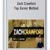 Zach Crawford - Top Earner Method