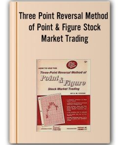 Three Point Reversal Method of Point & Figure Stock Market Trading
