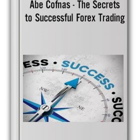 Abe Cofnas – The Forex Trading Course