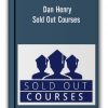 Dan Henry - Sold Out Courses