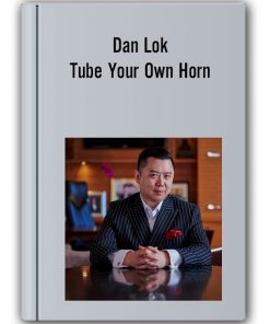 Dan Lok - Tube Your Own Horn