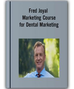 Fred Joyal - Marketing Course for Dental Marketing