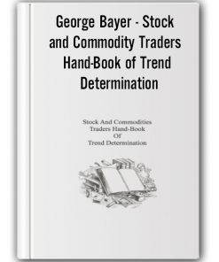 Stock and Commodity Traders Hand-Book of Trend Determination