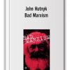 John Hutnyk - Bad Marxism