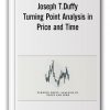 Joseph T.Duffy - Turning Point. Analysis in Price and Time