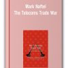 Mark Naftel - The Telecoms Trade War