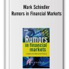 Mark Schindler - Rumors in Financial Markets