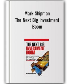 Mark Shipman - The Next Big Investment Boom