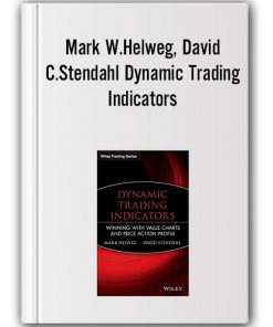 Mark W.Helweg, David C.Stendahl - Dynamic Trading Indicators