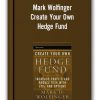 Mark Wolfinger - Create Your Own Hedge Fund