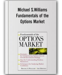 Michael S.Williams - Fundamentals of the Options Market