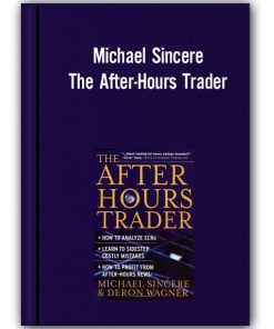 Michael Sincere - The After-Hours Trader
