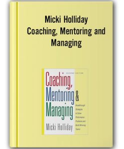 Micki Holliday - Coaching, Mentoring and Managing