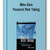 Mike Elvin - Financial Risk Taking