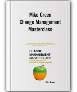 Mike Green - Change Management Masterclass