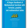 Milton Abramowitz & Irene A.Stegun - Handbook of Mathematical functions with formulas, graphisc and mathematical tables