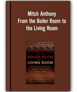 Mitch Anthony - From the Boiler Room to the Living Room