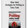 Oliver Velez - Strategies for Profiting on Every Trade