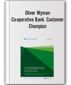 Oliver Wyman - Co-operative Bank. Customer Champion