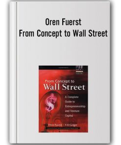 Oren Fuerst - From Concept to Wall Street