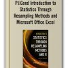 P.I.Good - Introduction to Statistics Through Resampling Methods and Microsoft Office Excel