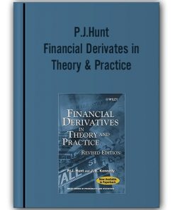 P.J.Hunt - Financial Derivates in Theory & Practice