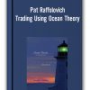 Pat Raffolovich - Trading Using Ocean Theory