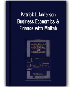 Patrick L.Anderson - Business Economics & Finance with Maltab
